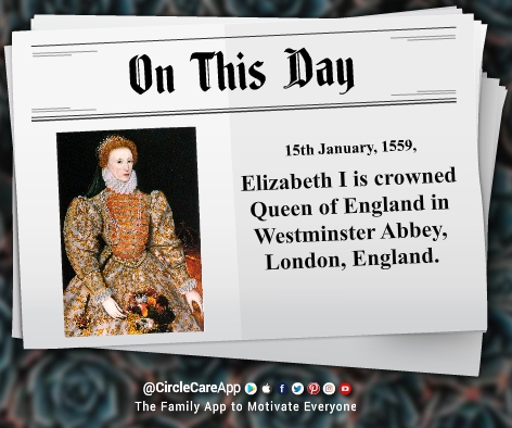 15-january-Elizabeth-I-is-crowned-Queen-this-day-on-history