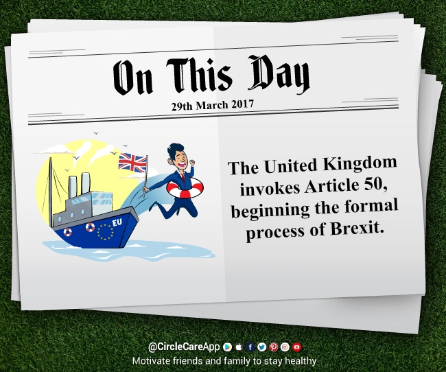 29-march-on-this-day-United-Kingdom-begins-brexit-process-CircleCare