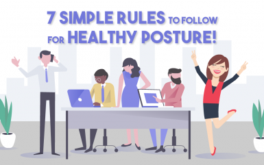Seven simple rules to follow for healthy posture!