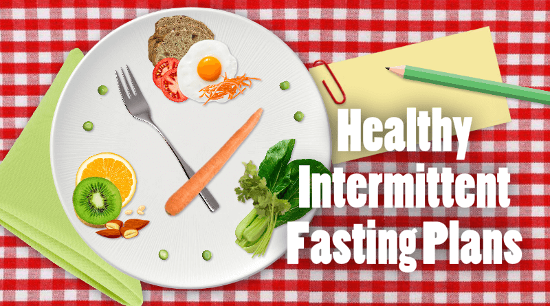 Healthy-Intermittent-Fasting-Plans-for-Weight loss