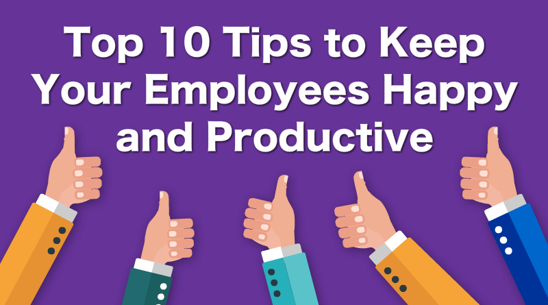 Top-10-Tips-to-Keep-Your-Employees-Happy-and-Productive-CircleCare