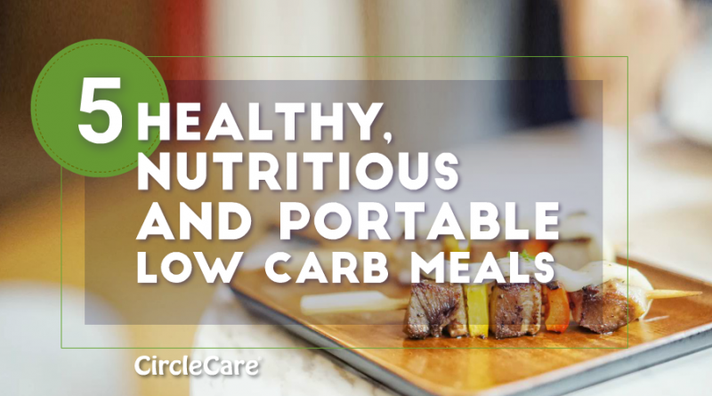 5-Healthy-Nutritious-And-Portable-Low-Carb-Meals-circlecare