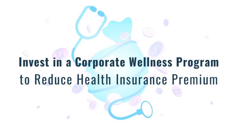 Invest-in-a-Corporate-Wellness-Program-to-Reduce-Health-Insurance-Premium-circlecare