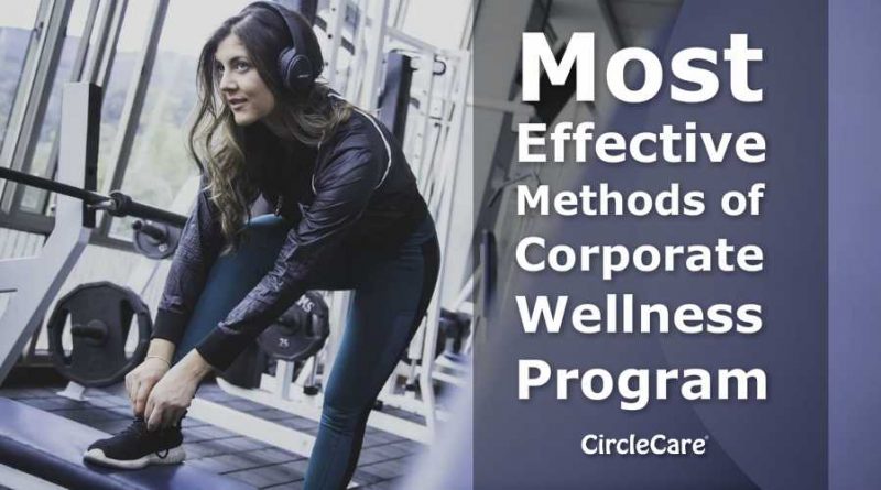 Most-Effective-Methods-of-Corporate-Wellness-Program-circlecare