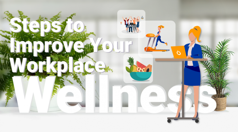 Steps-to-Improve-Your-Workplace-Wellness