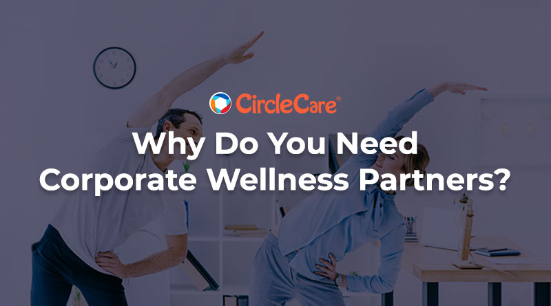 Why Do You Need Corporate Wellness Partners