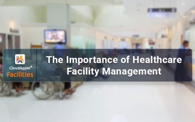 The Importance of Healthcare Facility Management