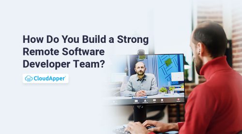 How-Do-You-Build-a-Strong-Remote-Software-Developer-Team