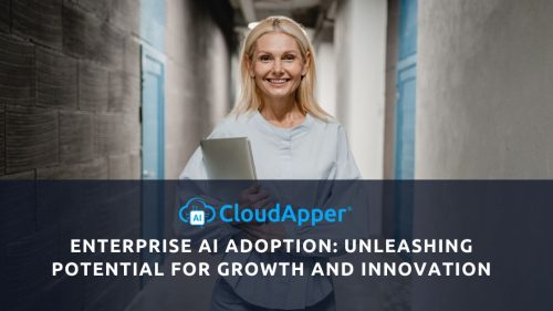 Enterprise AI Adoption Unleashing Potential for Growth and Innovation
