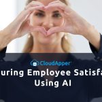 Measuring Employee Satisfaction Using AI