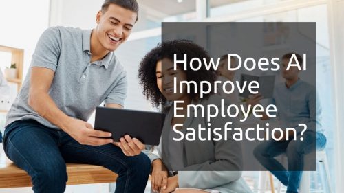 How-Does-AI-Improve-Employee-Satisfaction