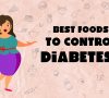 Best Foods to control diabetes